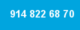 914 822 68 70